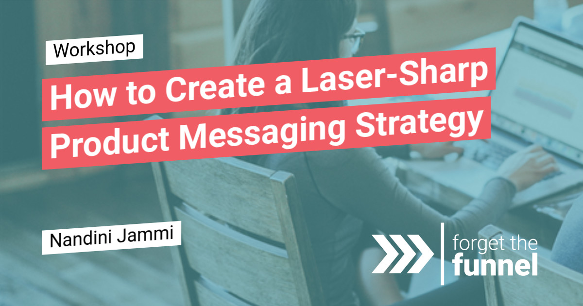 How to Create a LaserSharp Product Messaging Strategy