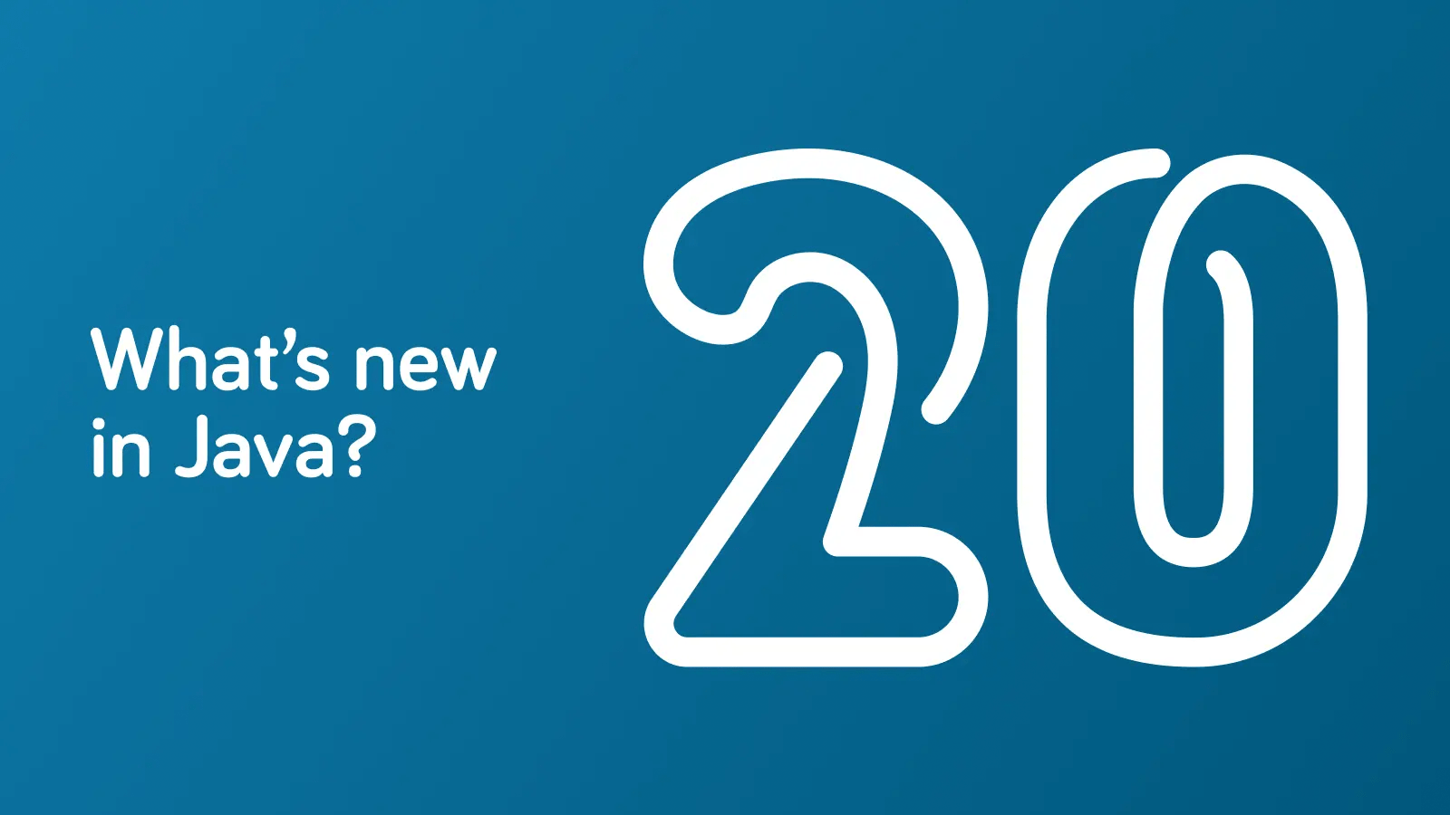 What's New in Java 20?