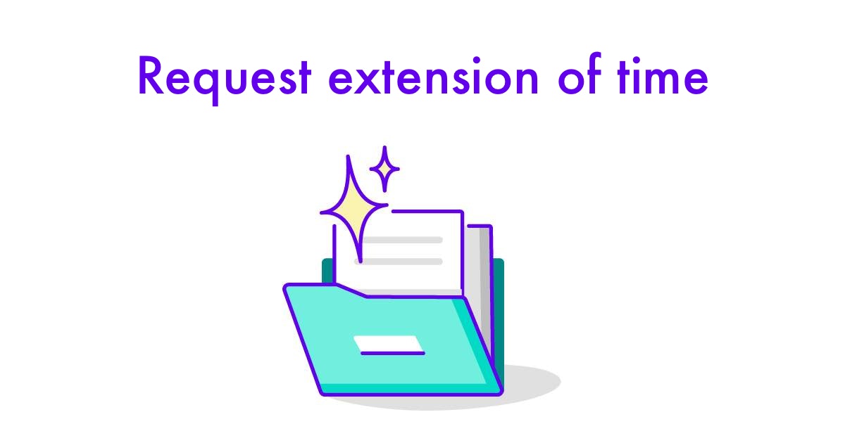 Request extension of time Templates & Legal Help