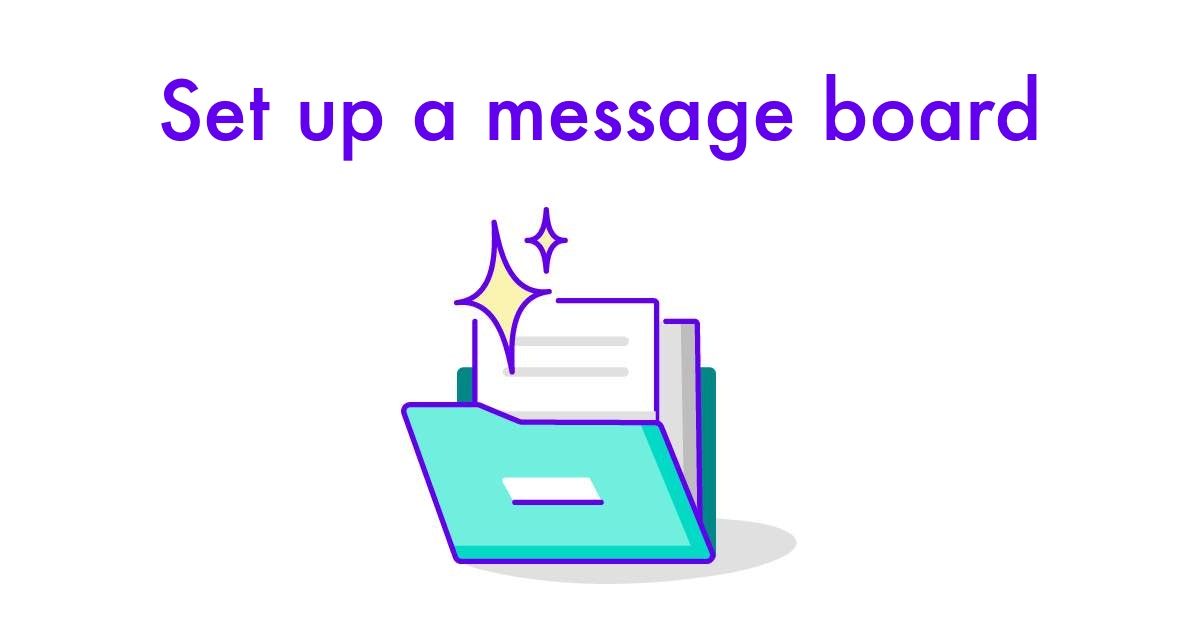 Set up a message board Templates & Legal Help