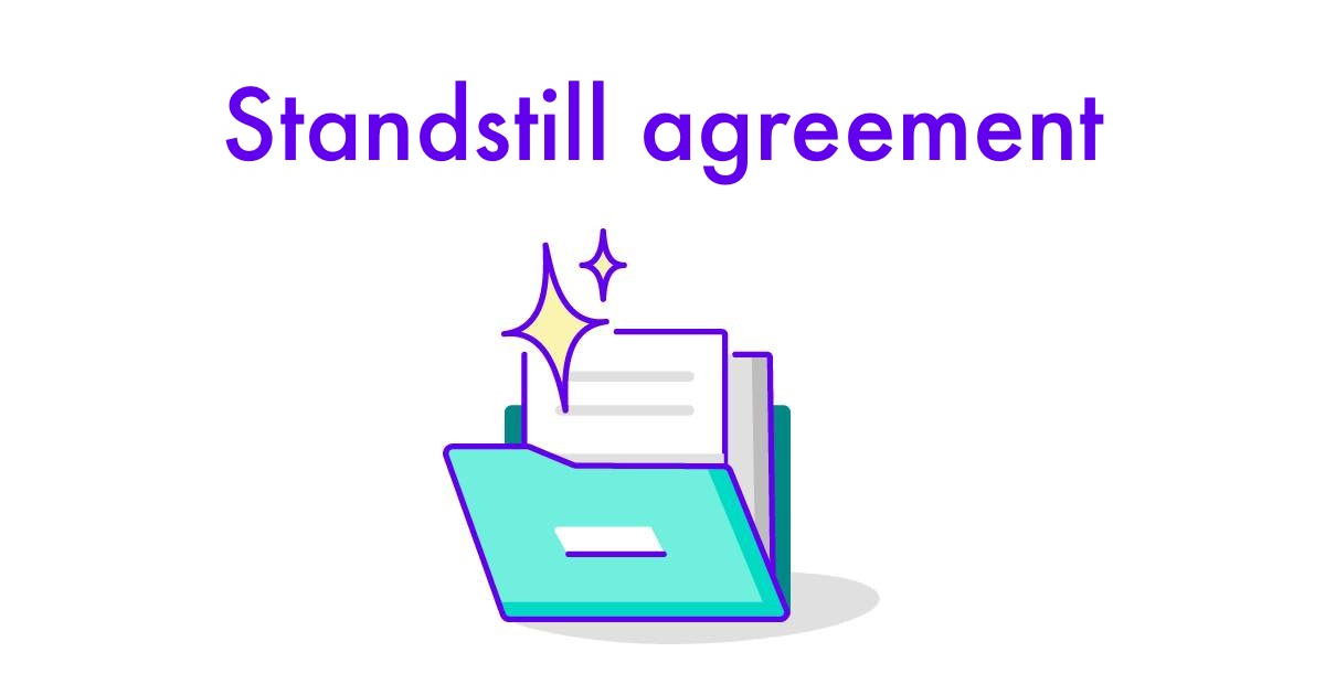 Standstill agreement Templates & Legal Help