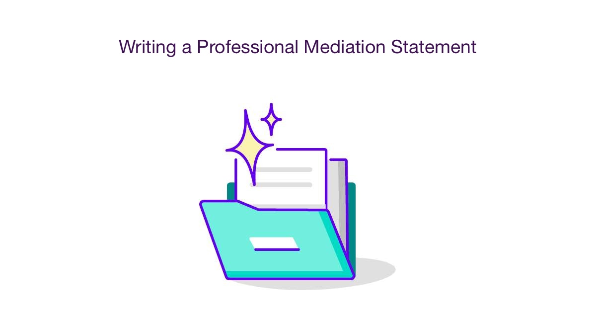 Writing a Professional Mediation Statement Checklist & Templates