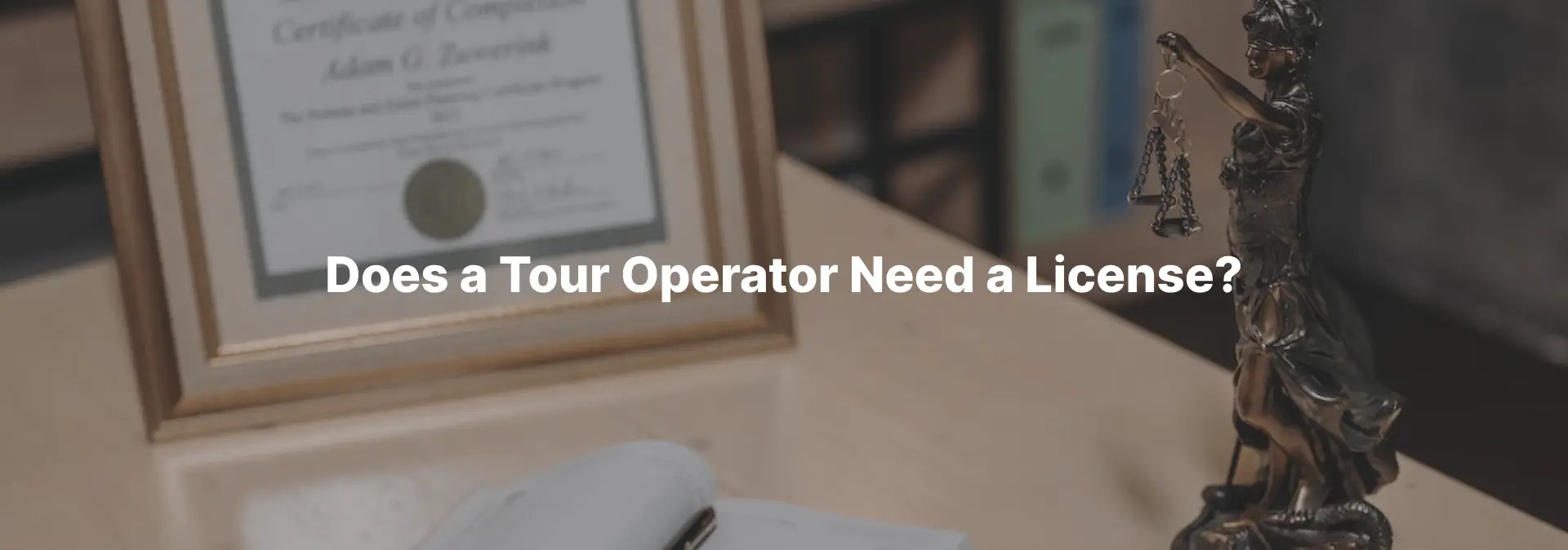 Tour Operator License Do You Need One?