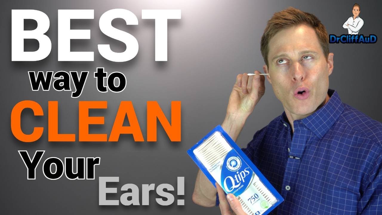 BEST Way to Clean Earwax From Your Ears How to Use Qtips Correctly