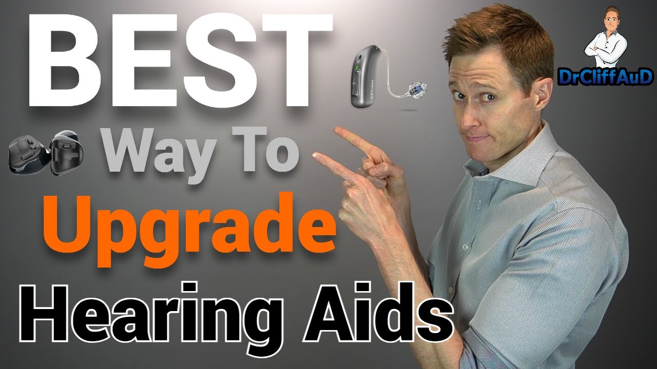 BEST Way to Upgrade Your Hearing Aid Technology