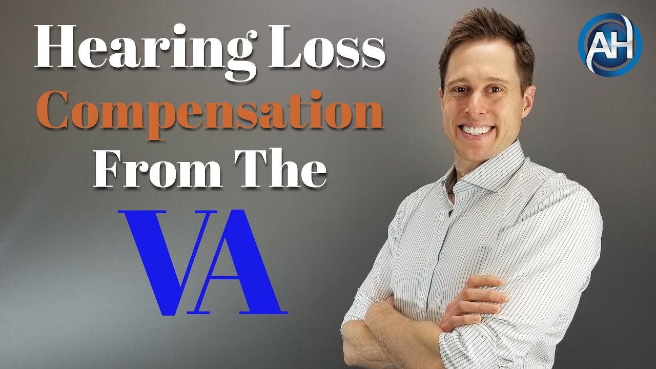 VA Hearing Loss Compensation & Service Connection What You NEED To Know!