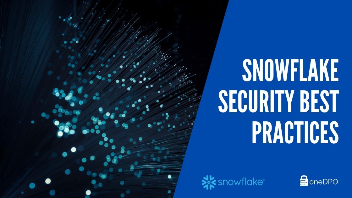 What is Snowflake Security? Guide and Best Practices
