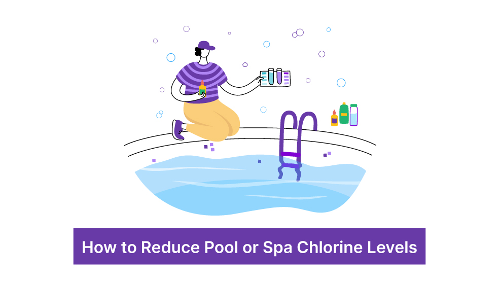 How to Reduce Pool or Spa Chlorine Levels