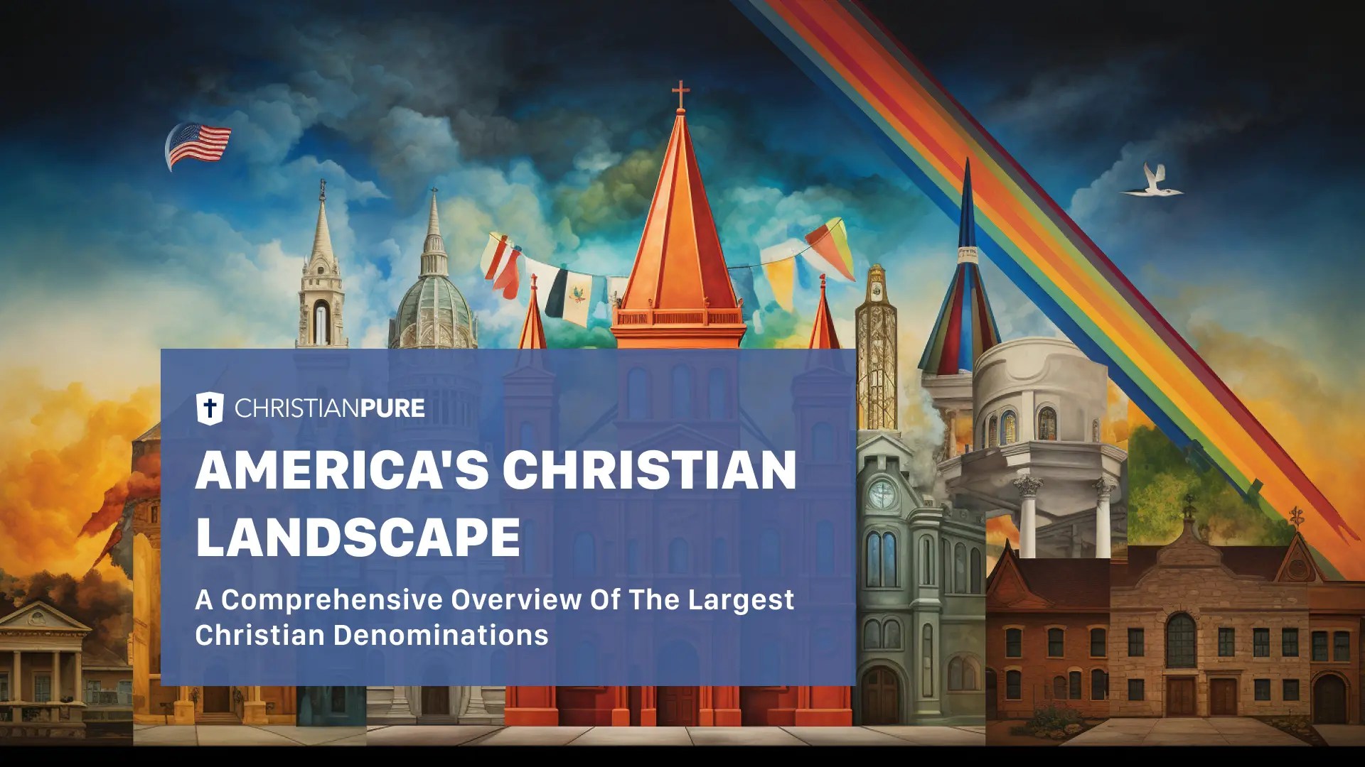 America's Christian Landscape A Comprehensive Overview of the Largest