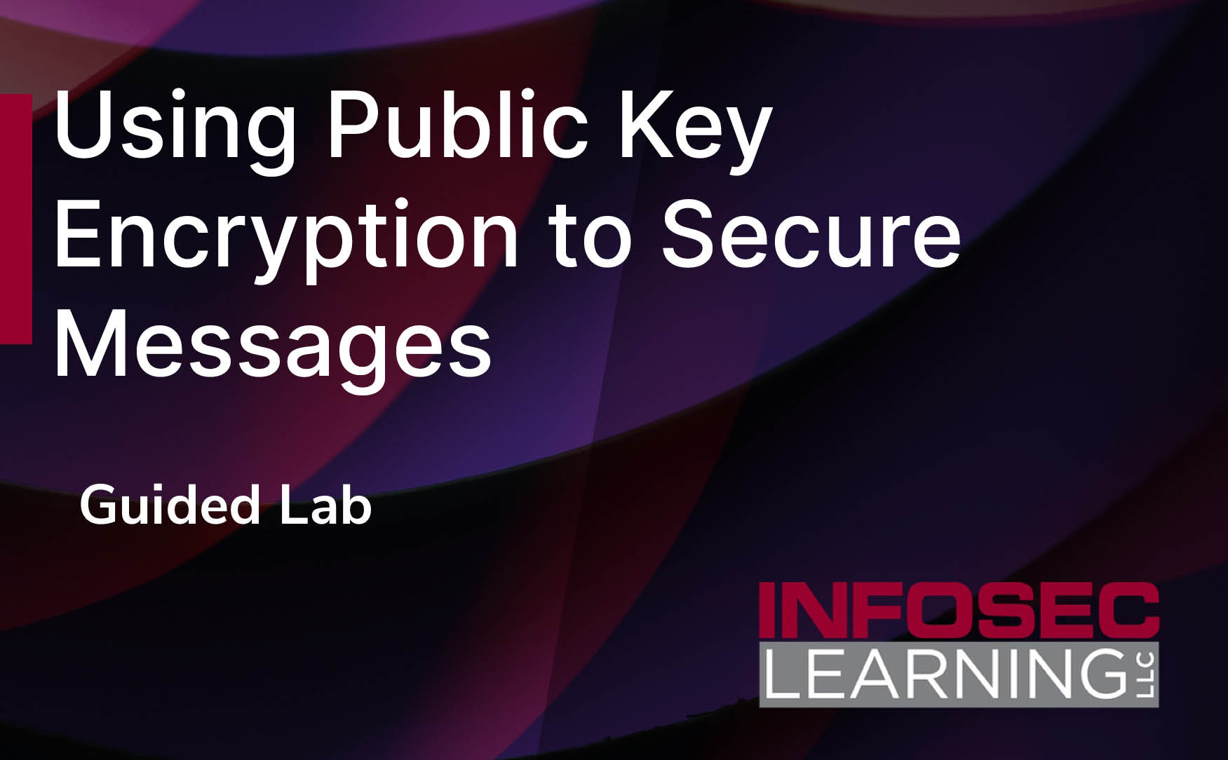 Using Public Key Encryption to Secure Messages Lab Virtual Lab Cybrary