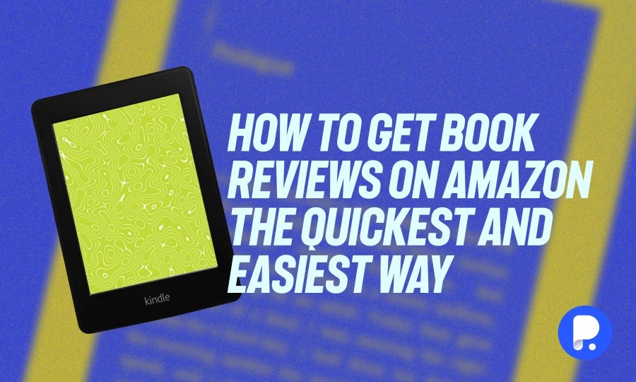 How to Get Book Reviews on Amazon the Quickest and Easiest Way