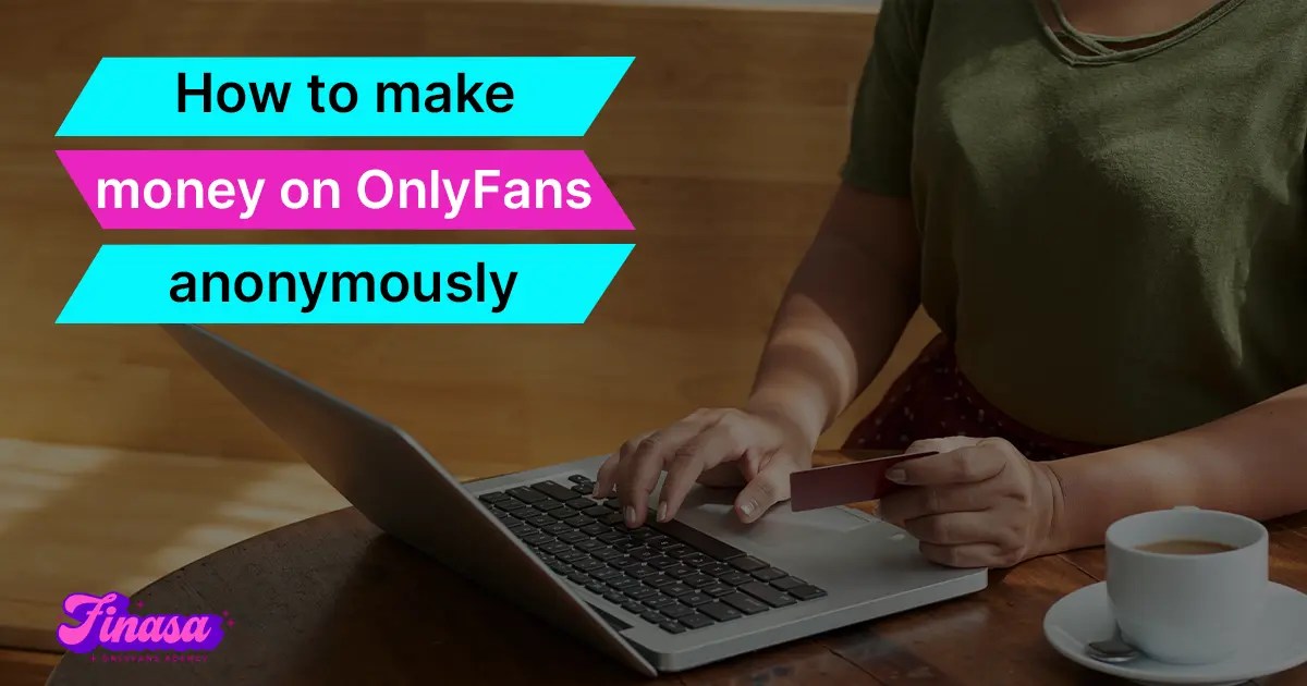 How to make money on OnlyFans without showing your face