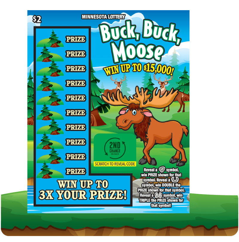 Buck, Buck, Moose The Minnesota Lottery