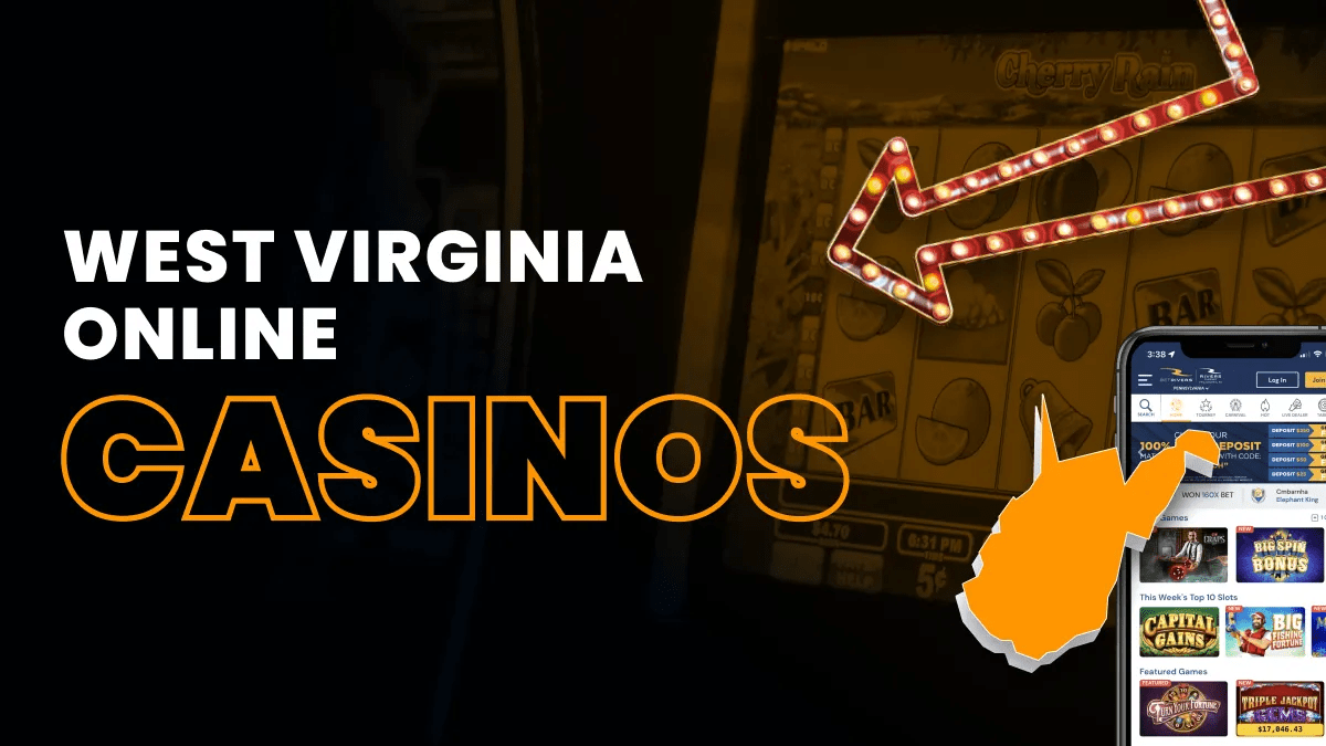West Virginia Online Casinos Best WV Casino Apps and Bonuses October 2024