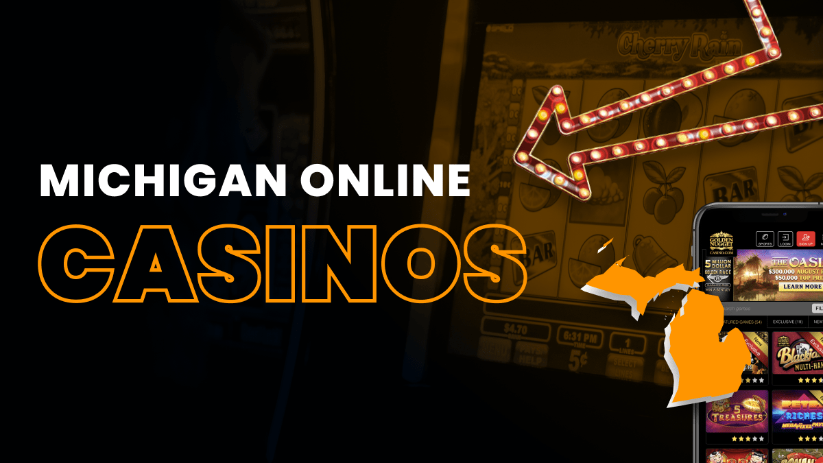 Michigan Online Casinos Top MI Casino Apps