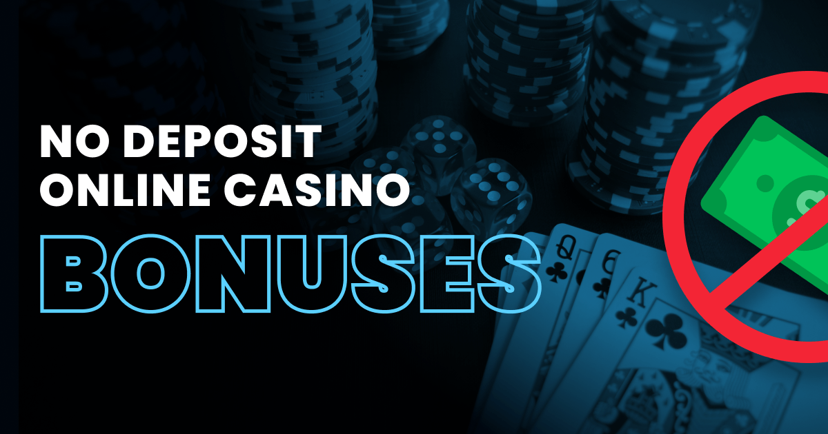 The Best No Deposit Online Casino Bonuses in May, 2024