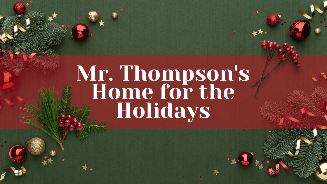 Mr. Thompson's Home for the Holidays Worth Clark Realty