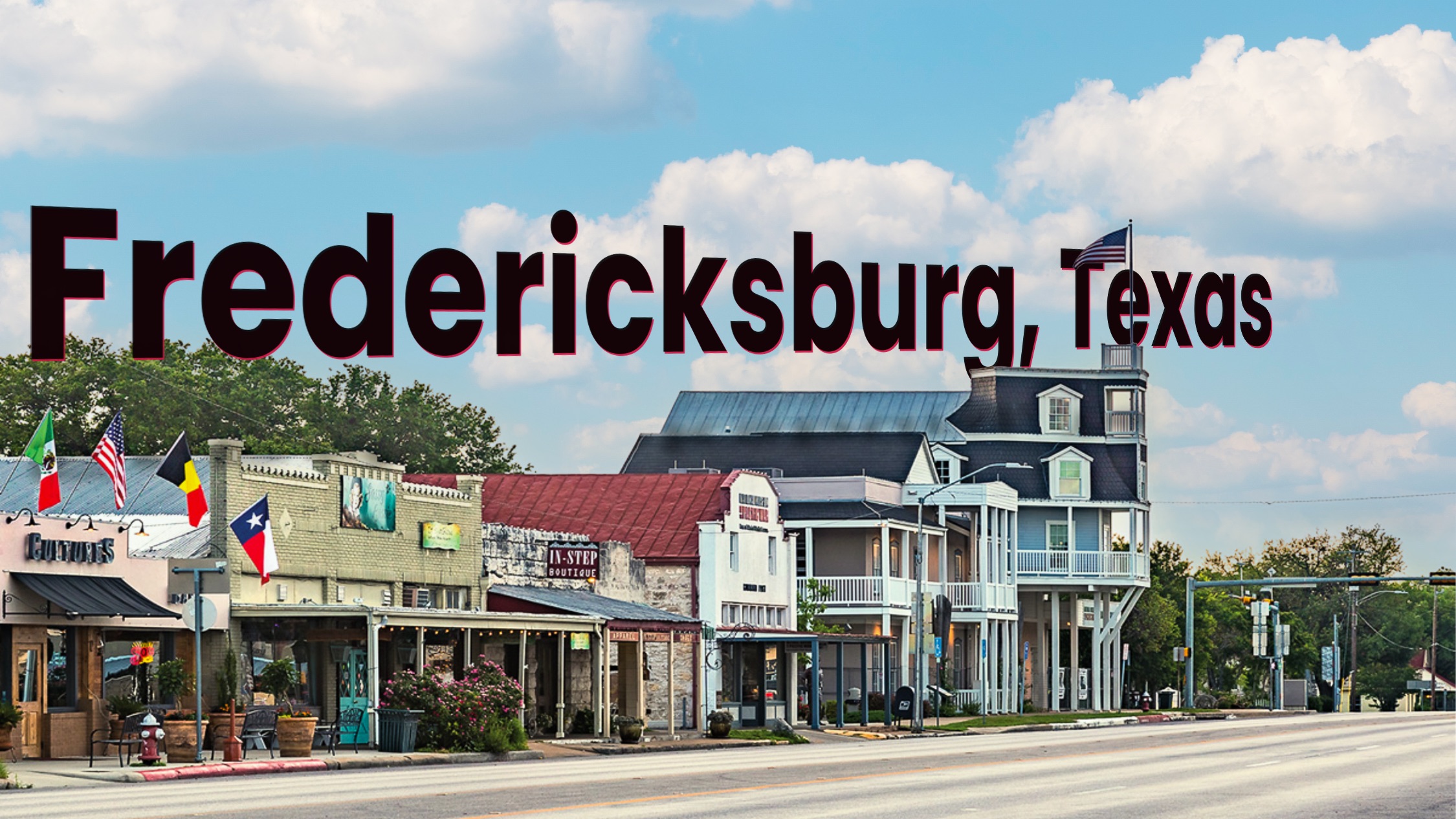 Fredericksburg Complete City Guide DMTX Realty Group Austin, TX