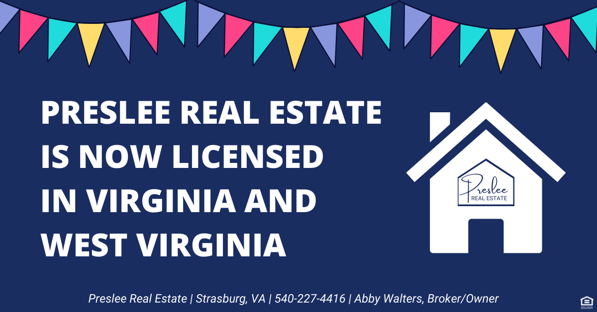 Preslee Real Estate is now licensed in VA and WV! Preslee Real Estate