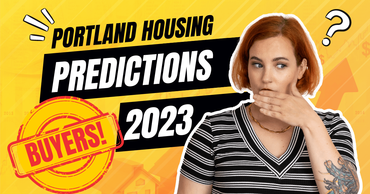 Market Predictions for Portland Buyers in 2023 Hatch Homes