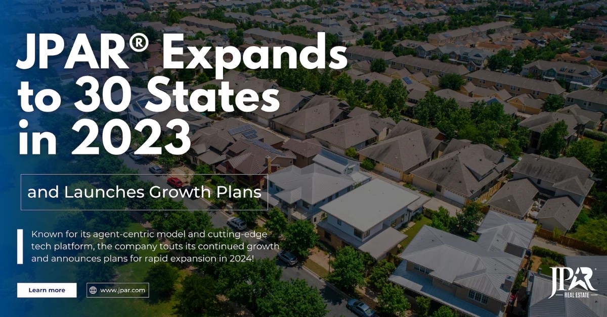 JPAR® Real Estate Expands its Footprint to 30 States in 2023 and