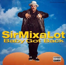 Baby Got Back by SirMixaLot Listen on Audiomack
