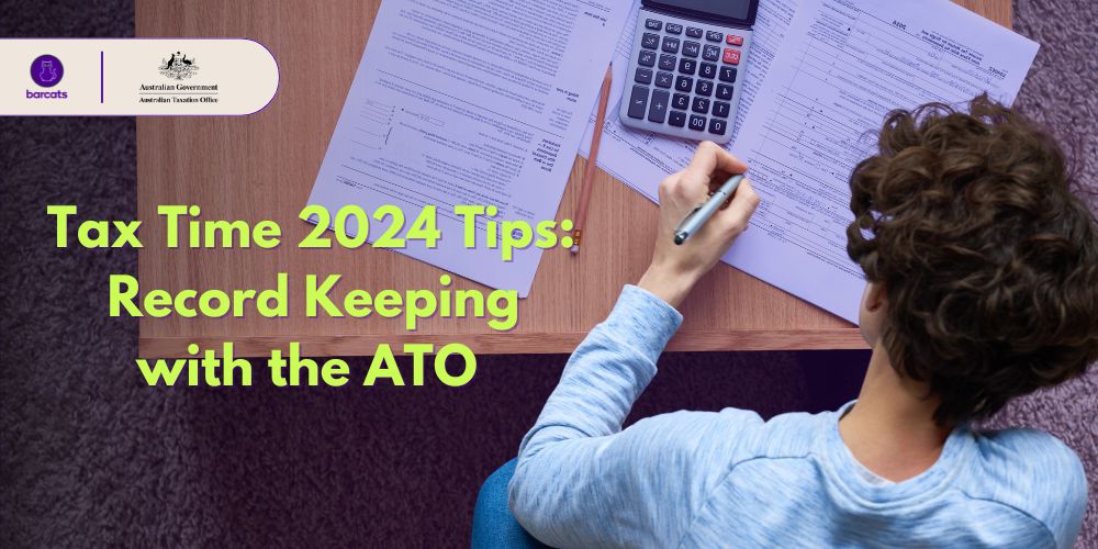 Tax Time Tips Let's talk record keeping with the ATO Barcats
