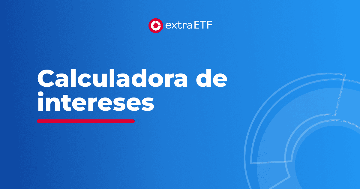 Calculadora de intereses Calcular el capital final