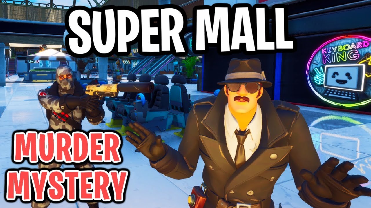 Super Mall Murder Mystery [ shaverman46 ] Fortnite Creative Map Code