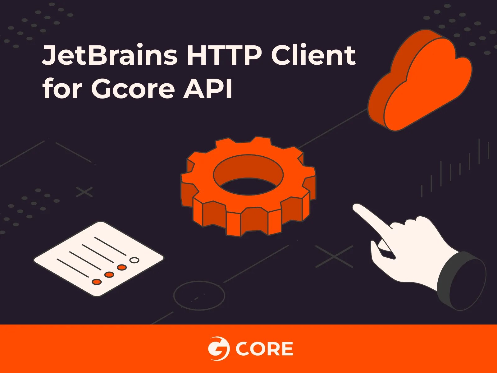 Interacting with Gcore API Using JetBrains HTTP Client Gcore