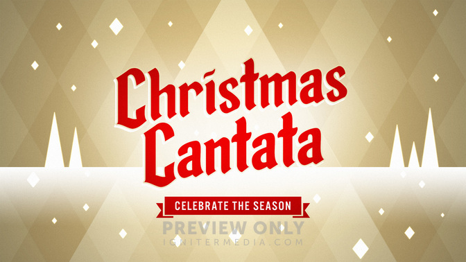 Christmas Cantata Title Graphics Igniter Media
