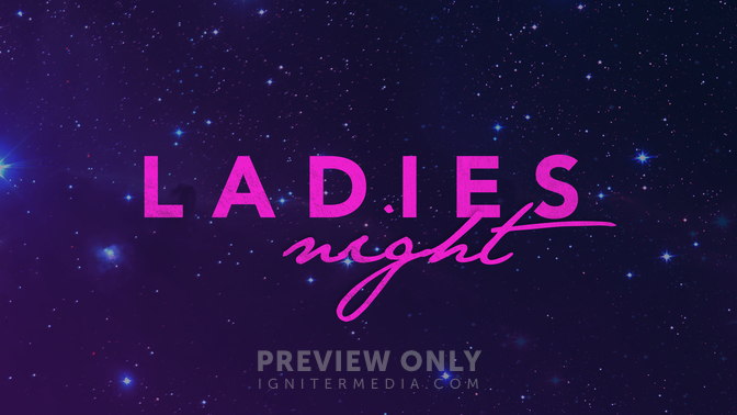 Ladies Night Title Graphics Ministry Pass