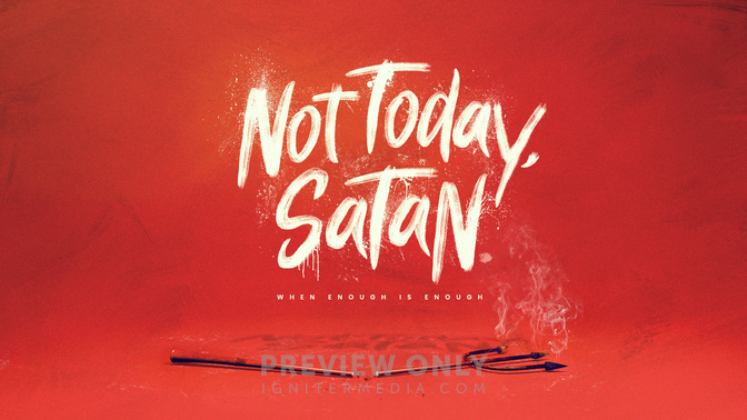Not Today Satan Title Graphics Pixel Preacher