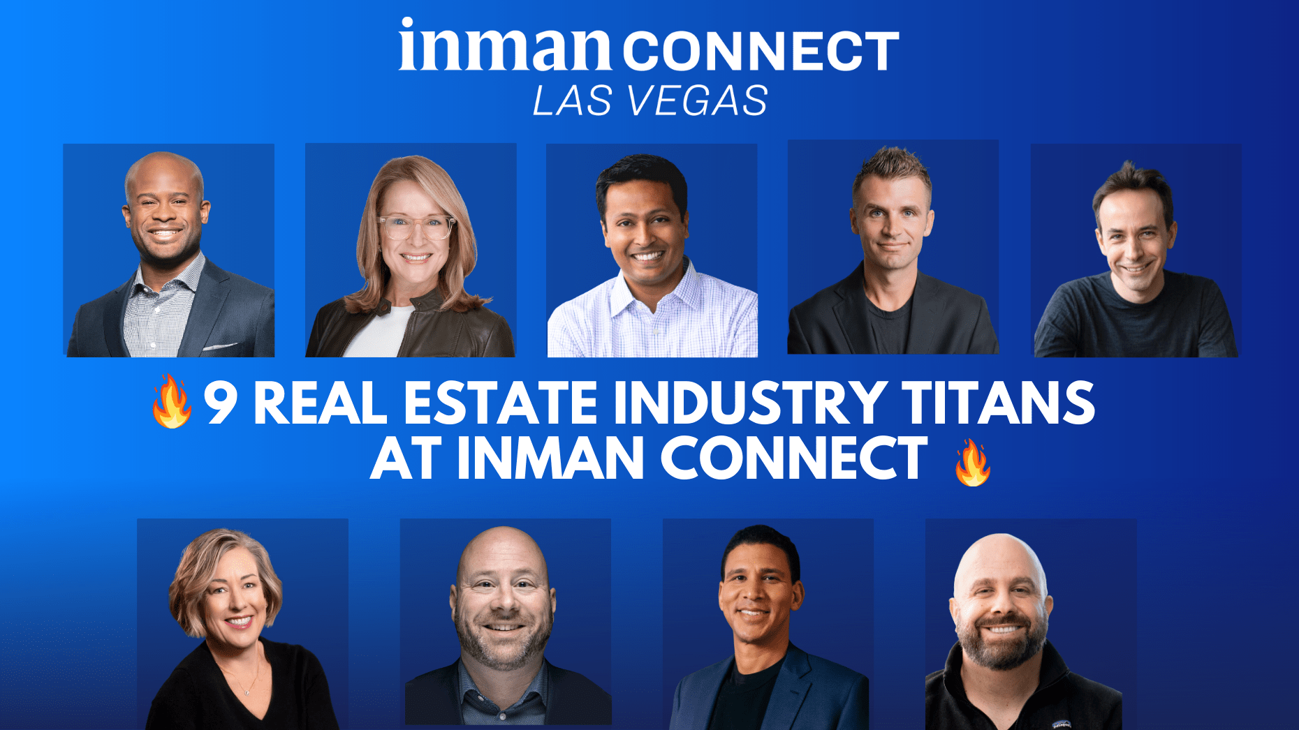 Get Inspired By 9 Real Estate Industry Titans at Inman Connect Las