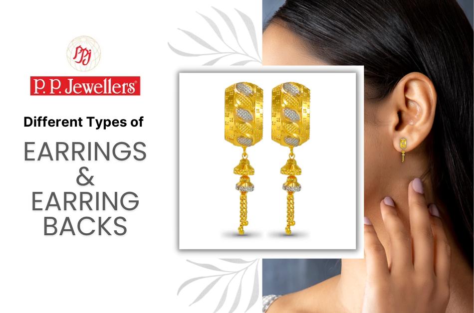 Getting to Know the Different Types of Earrings & Earring Backs by P.P