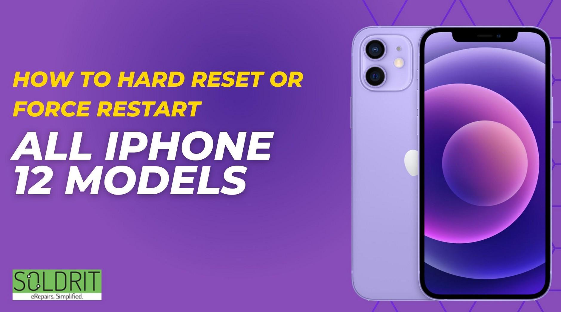 How to Hard Reset or Force Restart All iPhone 12 Models? by Soma