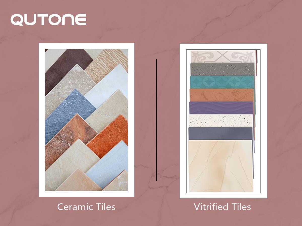 Know the Differences of Between Ceramic Tiles and Vitrified Tiles by QUTONE CERAMIC Issuu