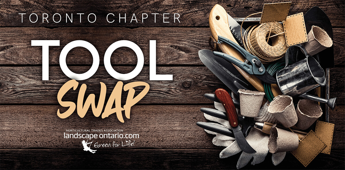 Toronto Chapter Tool Swap October 22, 2022 Landscape Ontario