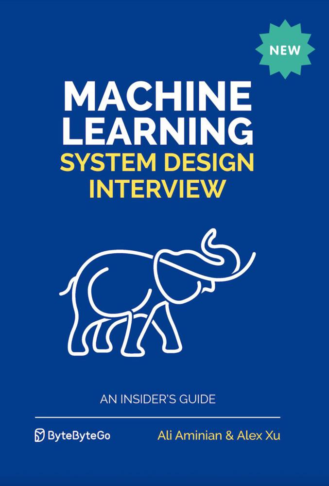 New Book by Alex Xu Machine Learning System Design My Solutions