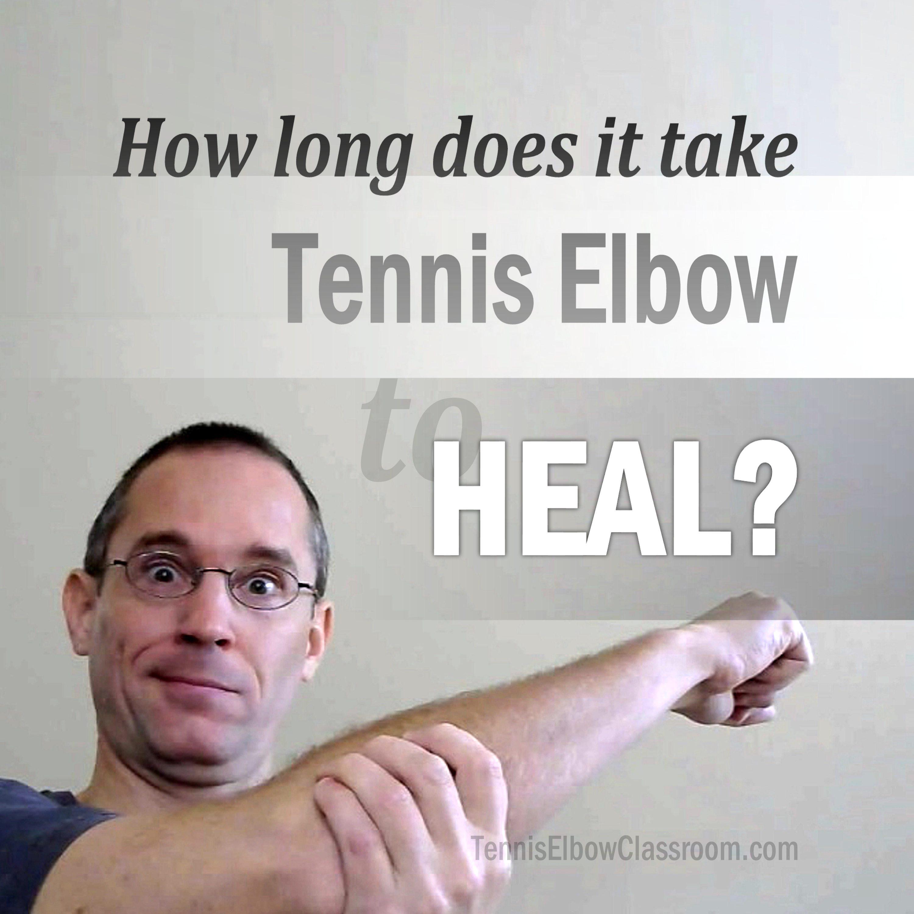 Tennis Elbow Classroom How Long Does It Take To Recover From Tennis Elbow?