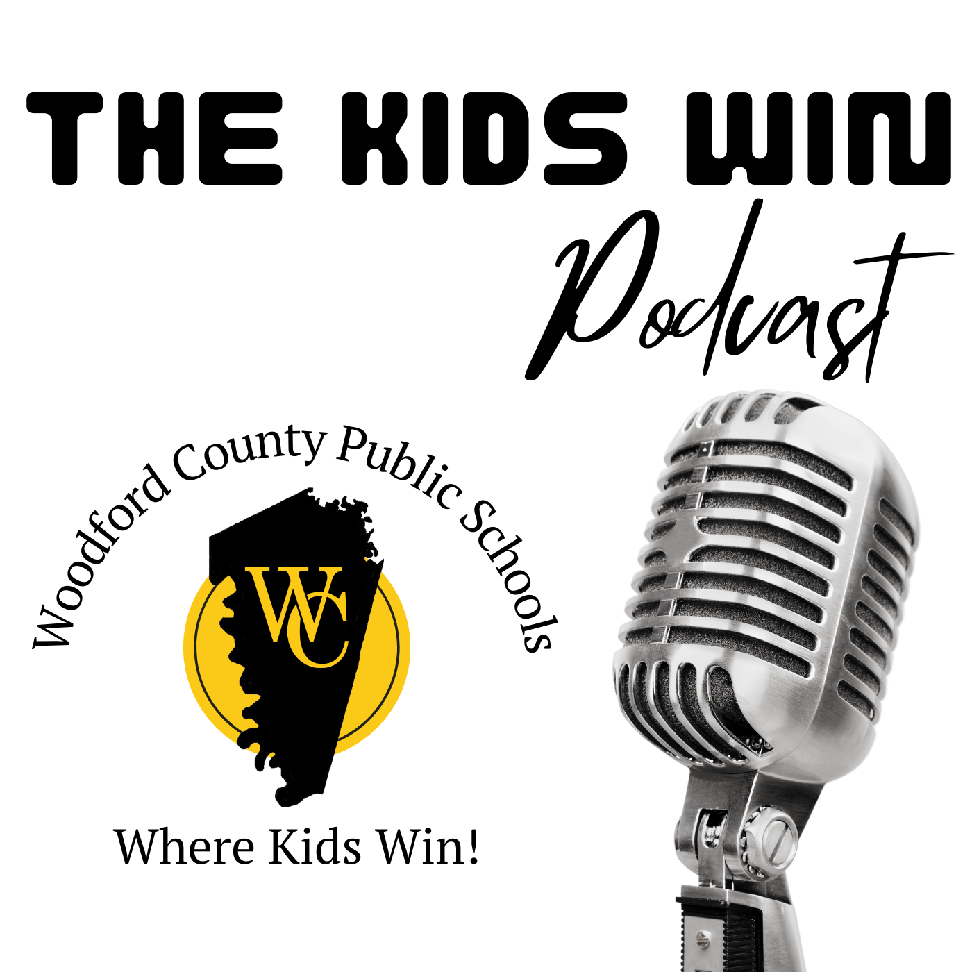 The Kids Win Podcast Woodford County Public Schools