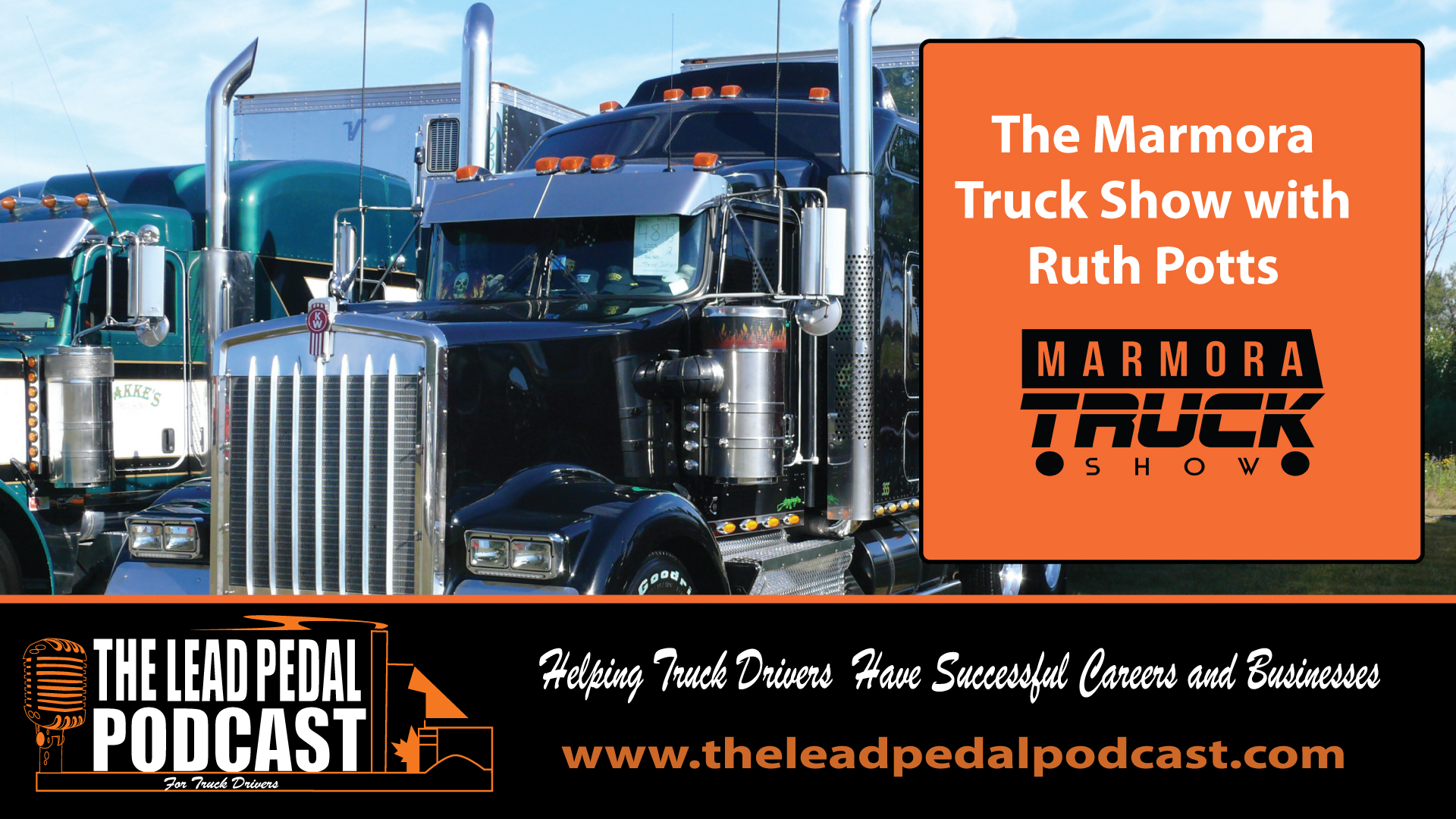 The Lead Pedal Podcast for Truck Drivers LP290 The New Marmora Truck