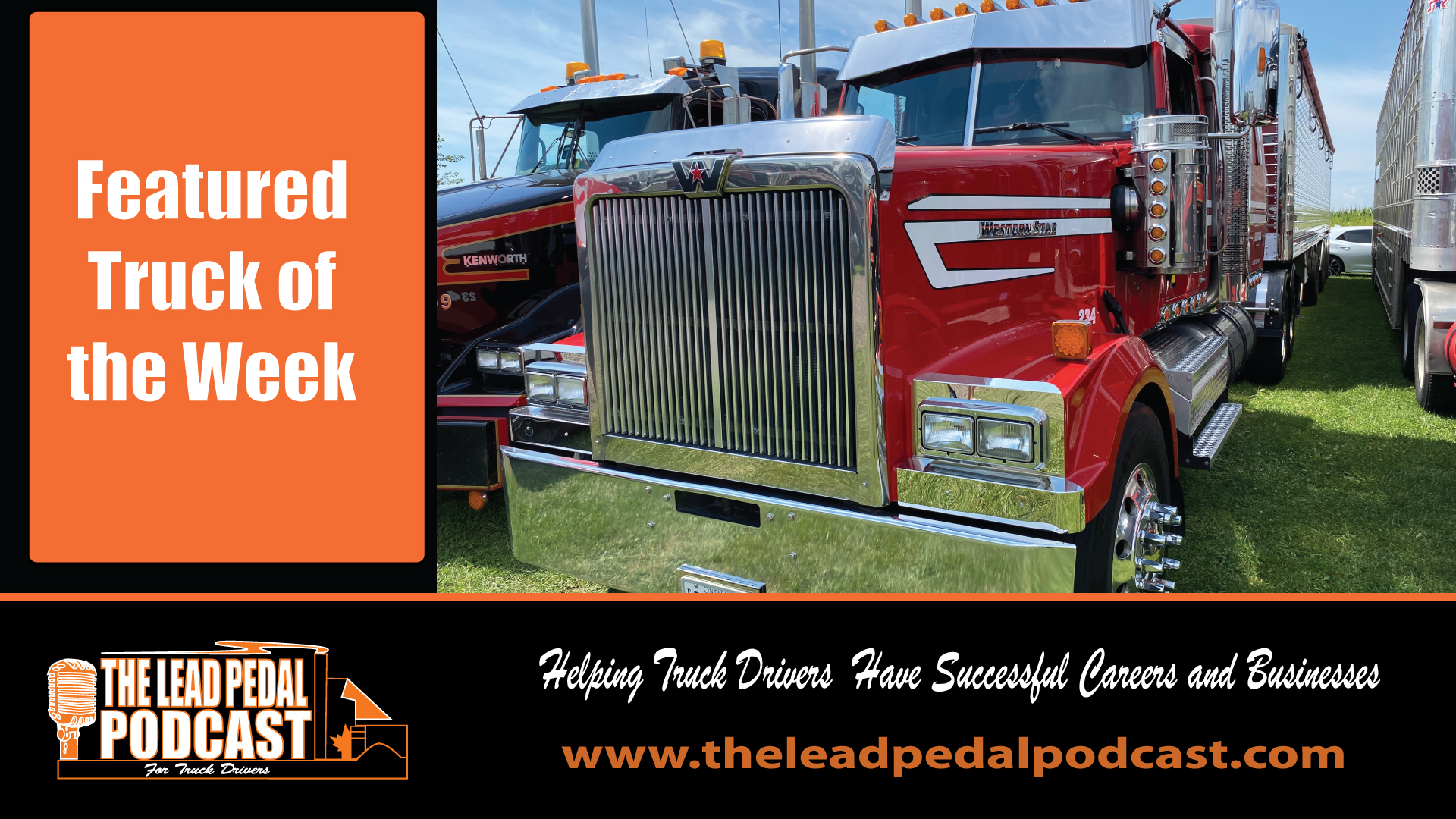 The Lead Pedal Podcast for Truck Drivers LP847 Lead Pedal Truck of the