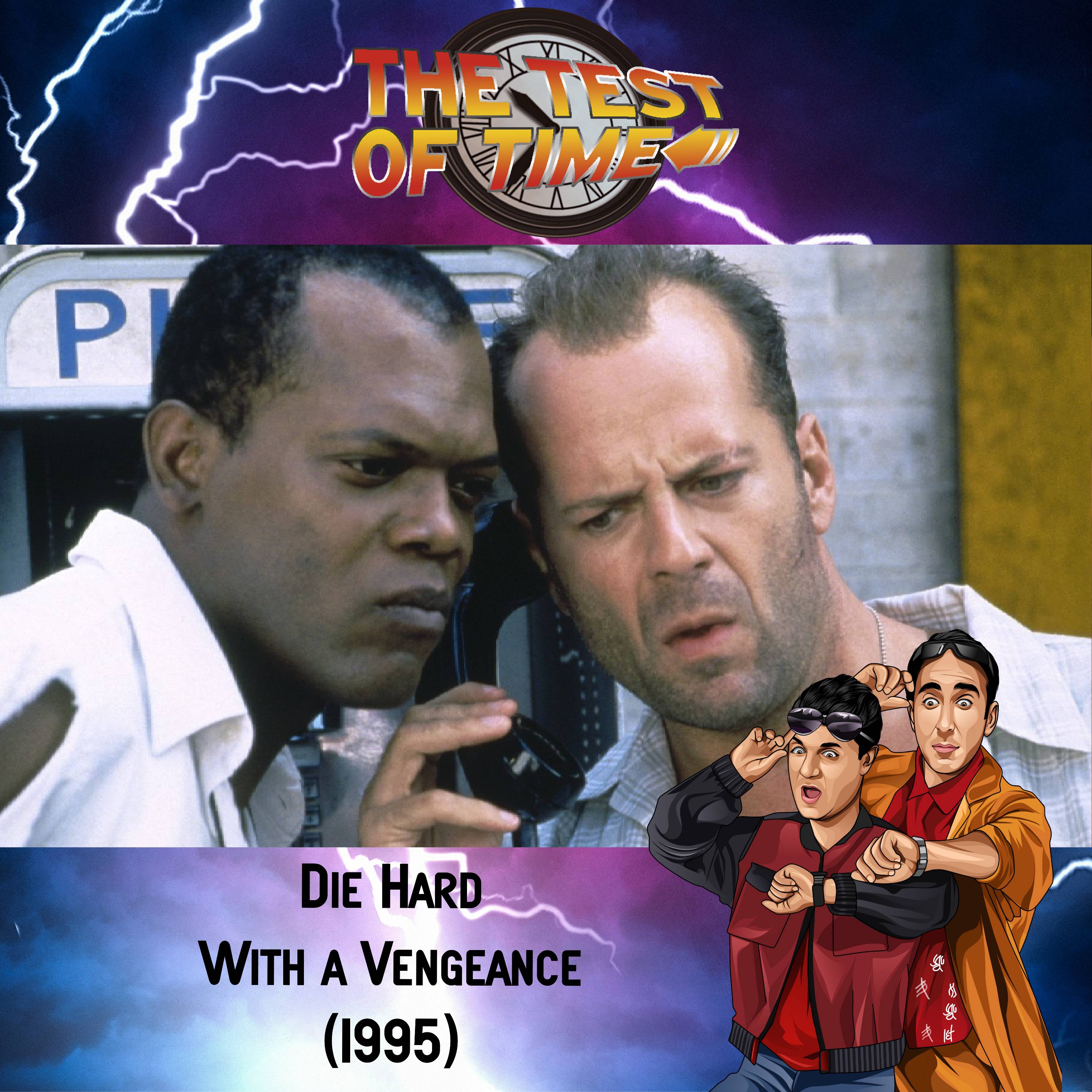 Die Hard With a Vengeance (1995) by The Test of Time Podchaser
