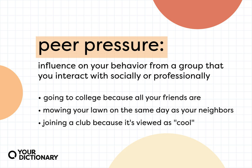 Peer Pressure Examples: Positive And Negative | Yourdictionary