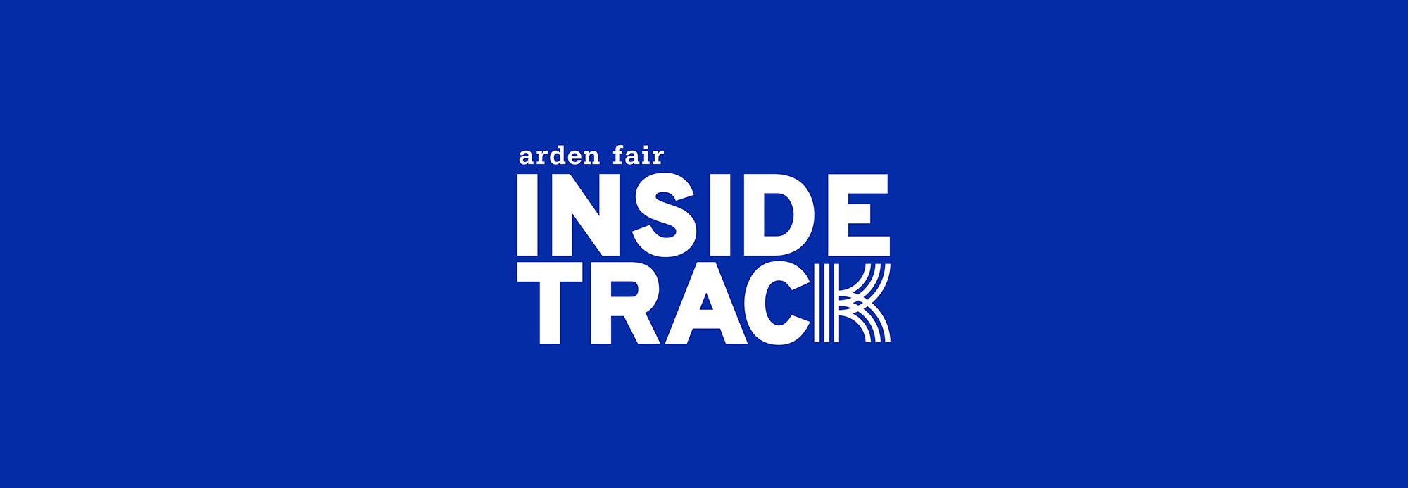 Arden Fair Inside Track