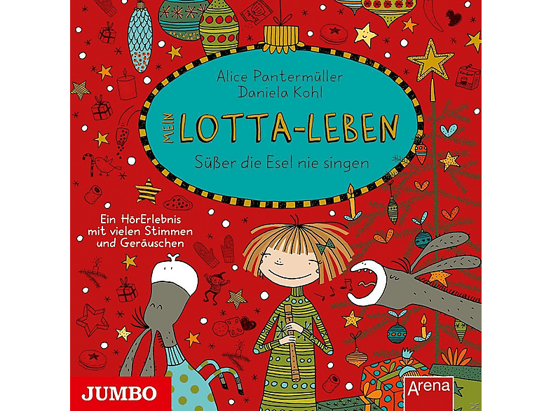 Mein Lotta-Leben. Süßer die Esel nie singen