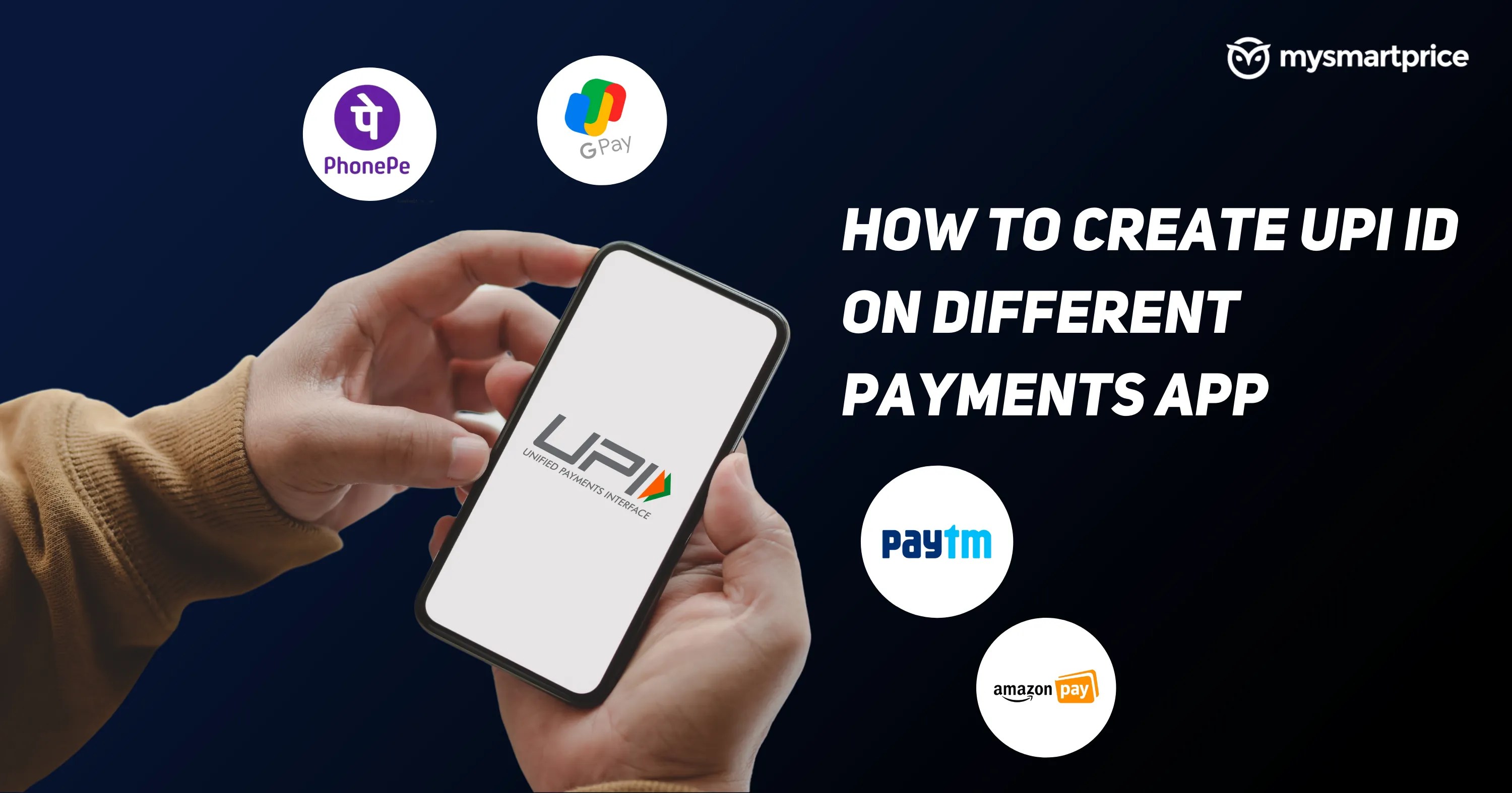 How to Create UPI ID in Google Pay, Paytm, PhonePe, Amazon Pay Payment
