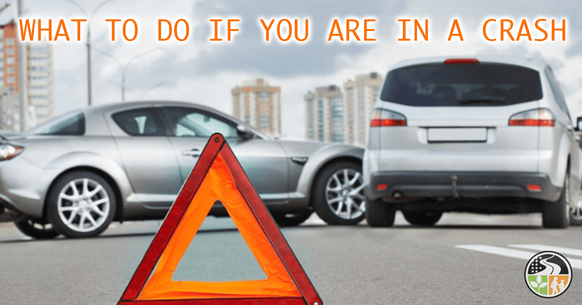 What To Do If You Are In a Crash. Drivers Ed Courses, Traffic School