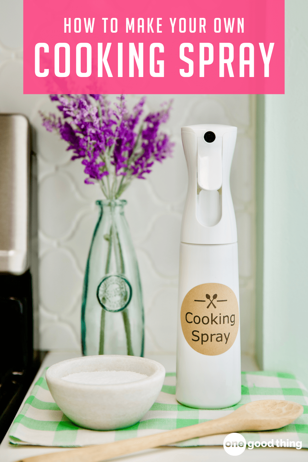 Cooking Spray What's Really In It And How To Make Your Own